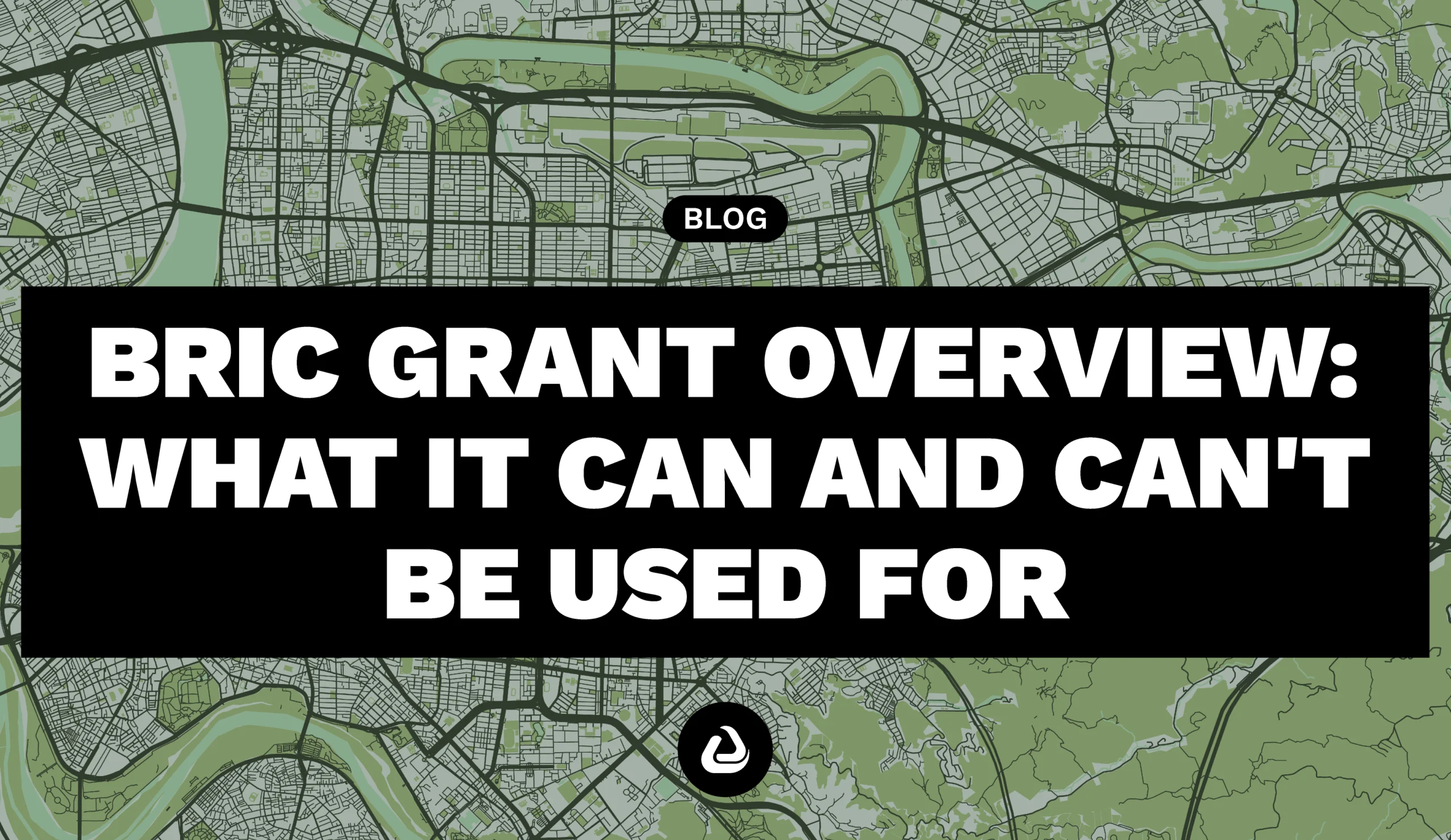 What you can use the BRIC grant for?
